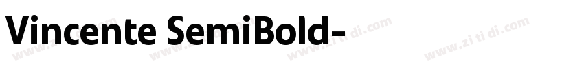Vincente SemiBold字体转换 Vincente SemiBold字体转换